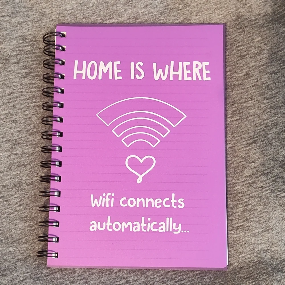 Journal, Home is Where wifi connects automatically..., NWOT